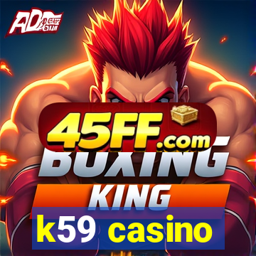 k59 casino